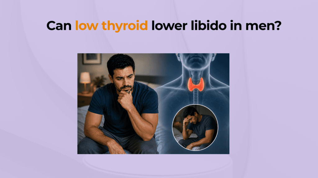 Can low thyroid lower libido in men