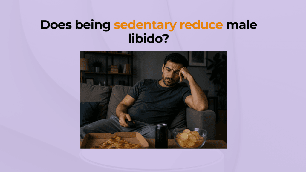 Does being sedentary reduce male libido