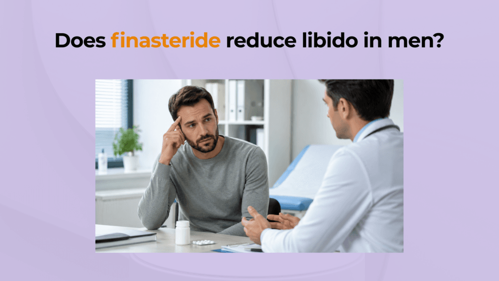 Does finasteride reduce libido in men